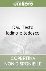 Dai. Testo ladino e tedesco Nuovo Arrivo