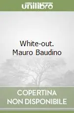 Offerta White-out. Mauro Baudino