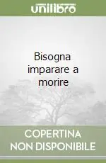Bisogna imparare a morire Occasione Imperdibile