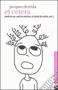 Subito Disponibile Et cetera. (And so on, und so weiter, et ainsi de suite, etc.)