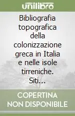 Bibliografia topografica della colonizzazione greca in Italia e nelle isole tirreniche. Siti Siracusa-Surbo Promozione