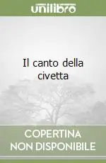 Il canto della civetta A Buon Prezzo