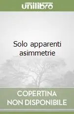Miglior Prezzo Solo apparenti asimmetrie