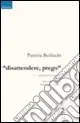 Saldi «Disattendere, prego»