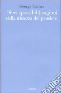Dieci (possibili) ragioni della tristezza del pensiero Super Prezzo