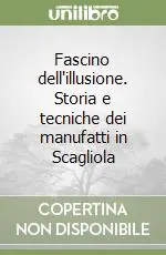 Fascino dell‘illusione. Storia e tecniche dei manufatti in Scagliola Soddisfatti O Rimborsati