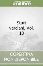 Spedizione Espresso Studi verdiani. Vol. 18