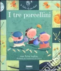 Promo Stagionale I tre porcellini. Ediz. illustrata. Con CD Audio