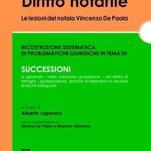 Spedito Oggi Diritto notarile. Le lezioni del notaio Vincenzo De Paola