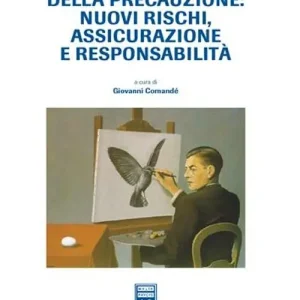 Compra Oggi Stesso Gli strumenti della precauzione nuovi rischi, assicurazione, e responsabilità