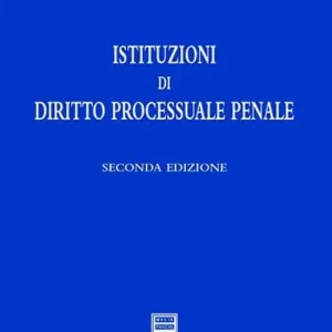 A Buon Prezzo Istituzioni di diritto processuale penale