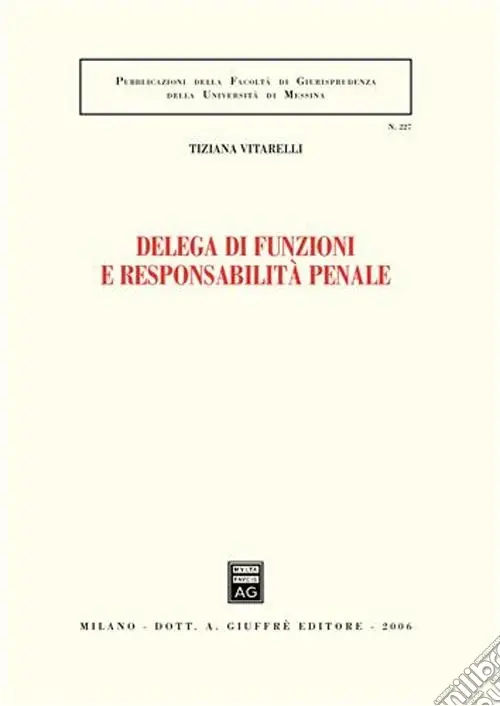 Promozione Delega di funzioni e responsabilità penale