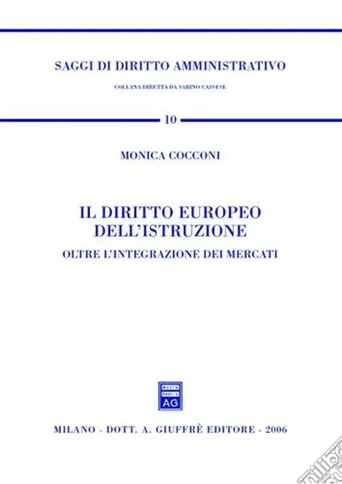 Subito Disponibile Il diritto europeo dell‘istruzione. Oltre l‘integrazione dei mercati