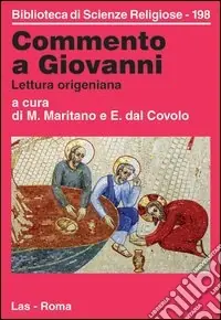 Commento a Giovanni. Lettura origeniana Sconto