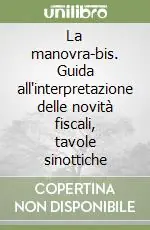 Prezzo Scontato La manovra-bis. Guida all‘interpretazione delle novità fiscali, tavole sinottiche