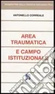 Area traumatica e campo istituzionale Occasione Imperdibile