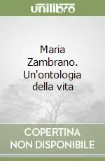 Maria Zambrano. Un‘ontologia della vita Occasione