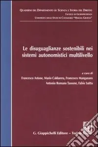 Le disuguaglianze sostenibili nei sistemi autonomistici multilivello Miglior Prezzo