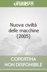 Nuova civiltà delle macchine (2005) Saldi