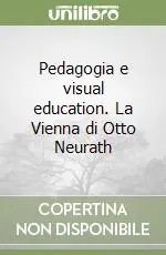 Economico Pedagogia e visual education. La Vienna di Otto Neurath