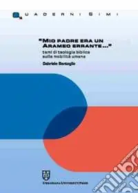 Acquista Ora «Mio padre era un arameo errante...» Temi di teologia biblica sulla mobilità umana
