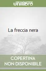 La freccia nera Subito Disponibile