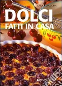 Dolci fatti in casa Ultima Occasione