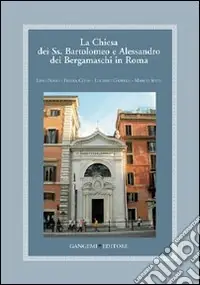 Promozione Esclusiva La Chiesa dei Ss. Bartolomeo e Alessandro dei Bergamaschi in Roma