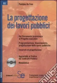 La progettazione dei lavori pubblici. Con CD-ROM Super Prezzo