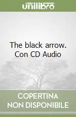 Prezzo Scontato The black arrow. Con CD Audio