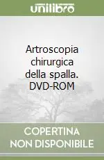 Promozione Esclusiva Artroscopia chirurgica della spalla. DVD-ROM