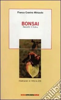 Ordina Subito Bonsai. Raccolta di haiku