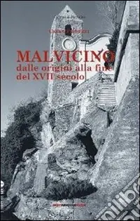 Malvicino dalle origini alla fine del XVII secolo Offerta Speciale