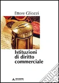 Istituzioni di diritto commerciale Compra Adesso