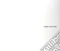 Sconto Hans Hartung. Ediz. italiana e inglese