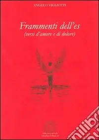 Frammenti dell‘es. Versi d‘amore e di dolore Must-Have