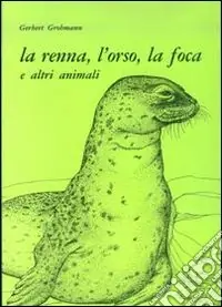 La renna, l‘orso, la foca e altri animali Consegna Rapida
