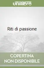 Riti di passione Compra Adesso