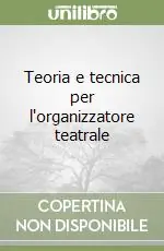 Direttamente Dal Produttore Teoria e tecnica per l‘organizzatore teatrale