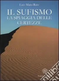 Occasione Imperdibile Il sufismo. La spiaggia delle certezze