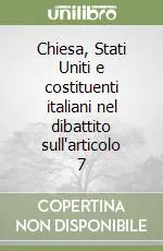 Chiesa, Stati Uniti e costituenti italiani nel dibattito sull‘articolo 7 Nuovo Arrivo
