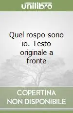 Quel rospo sono io. Testo originale a fronte Prezzo Conveniente