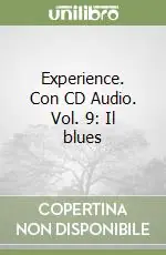 Experience. Con CD Audio. Vol. 9 Il blues Economico