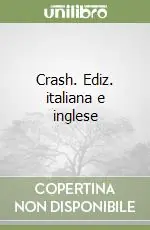Non Perdere Crash. Ediz. italiana e inglese