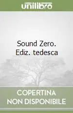 Sound Zero. Ediz. tedesca Compra Oggi Stesso