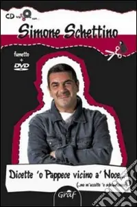 Subito Disponibile Dicette ‘o pappice vicino ‘a noce (mo m‘accatto ‘o schiaccianoce). Con DVD