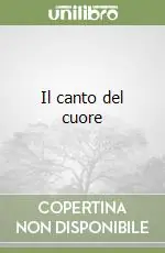 Il canto del cuore Soddisfatti O Rimborsati