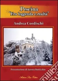 Pescina tra leggenda e realtà Nuova Collezione