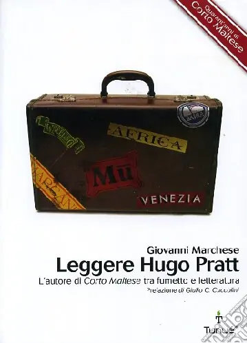 Leggere Hugo Pratt. L‘autore di Corto Maltese tra fumetto e letteratura Acquista Ora