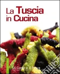 La Tuscia in cucina. La carne e il pesce Vendita Finale